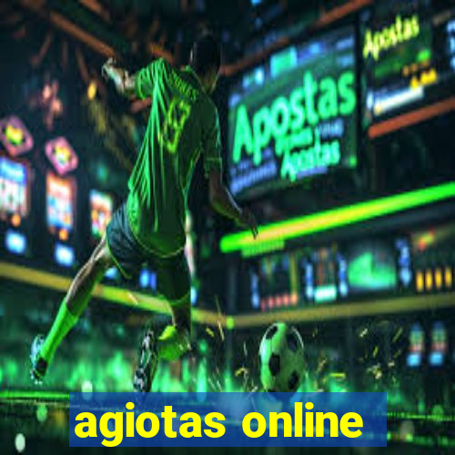 agiotas online